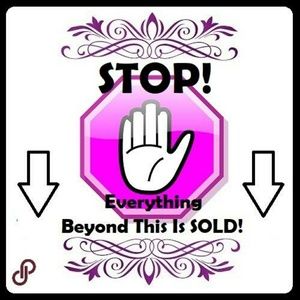 🚫!STOP!🚫 - EVERYTHING BEYOND THIS IS 🚫SOLD!!🚫